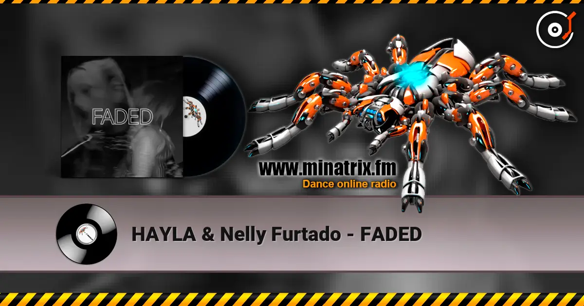 HAYLA & Nelly Furtado - FADED ������� ���������