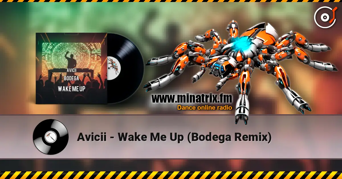 Avicii - Wake Me Up (Bodega Remix) ������� ���������