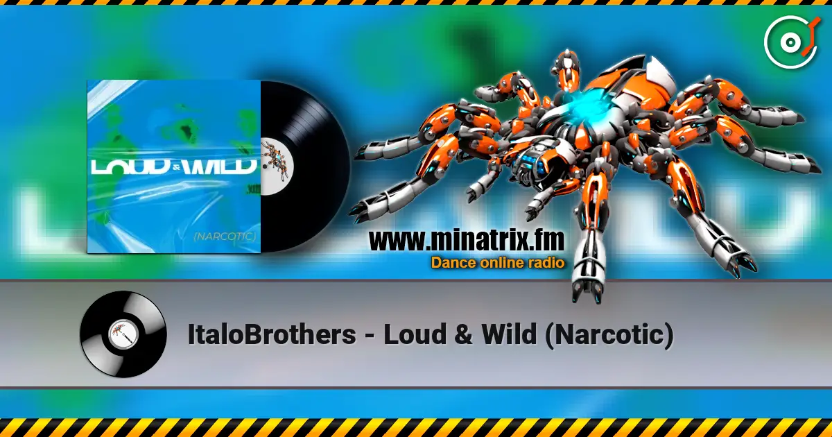 ItaloBrothers - Loud & Wild (Narcotic) ������� ���������
