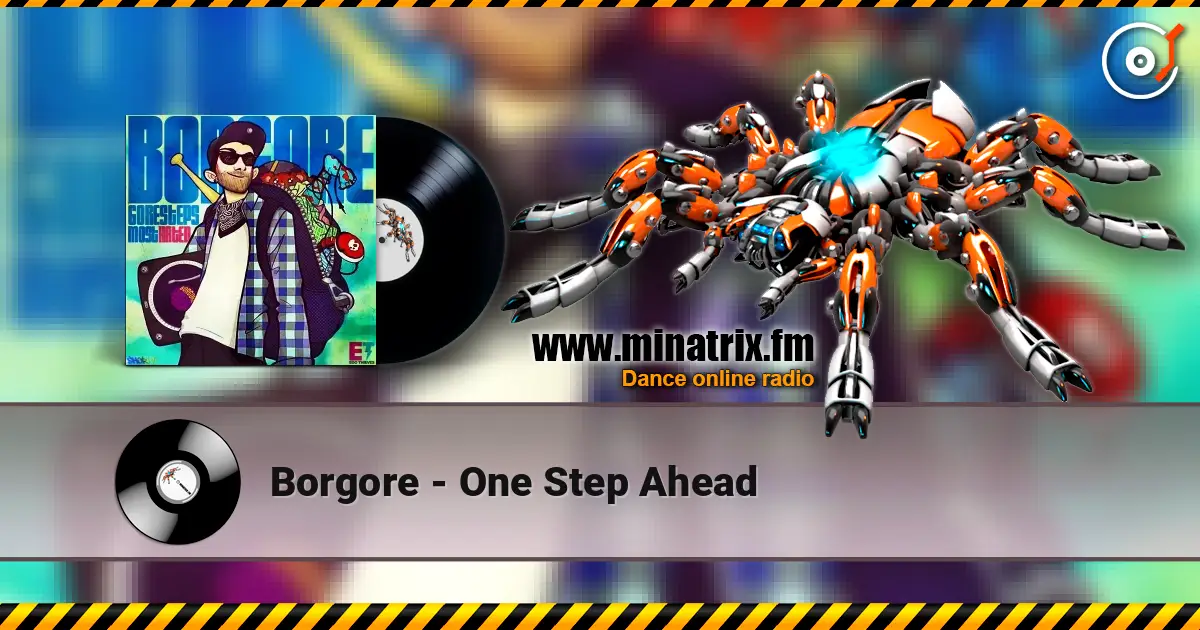 Borgore - One Step Ahead слухати онлайн у високій якості | Minatrix.FM
