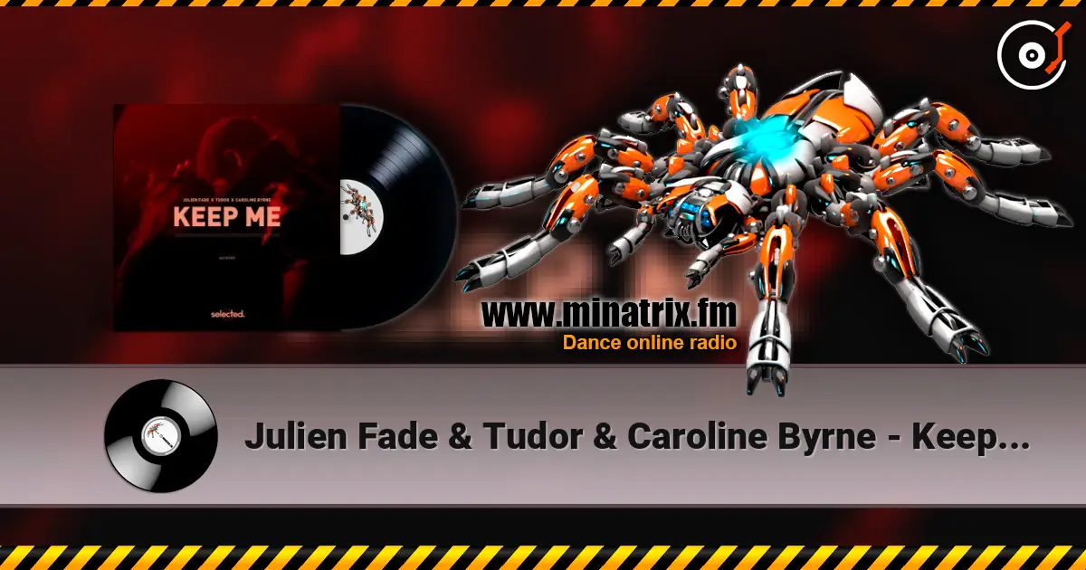 Julien Fade & Tudor & Caroline Byrne - Keep Me ������� ���������