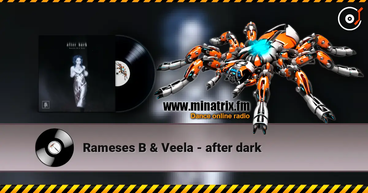 Rameses B & Veela - after dark ������� ���������