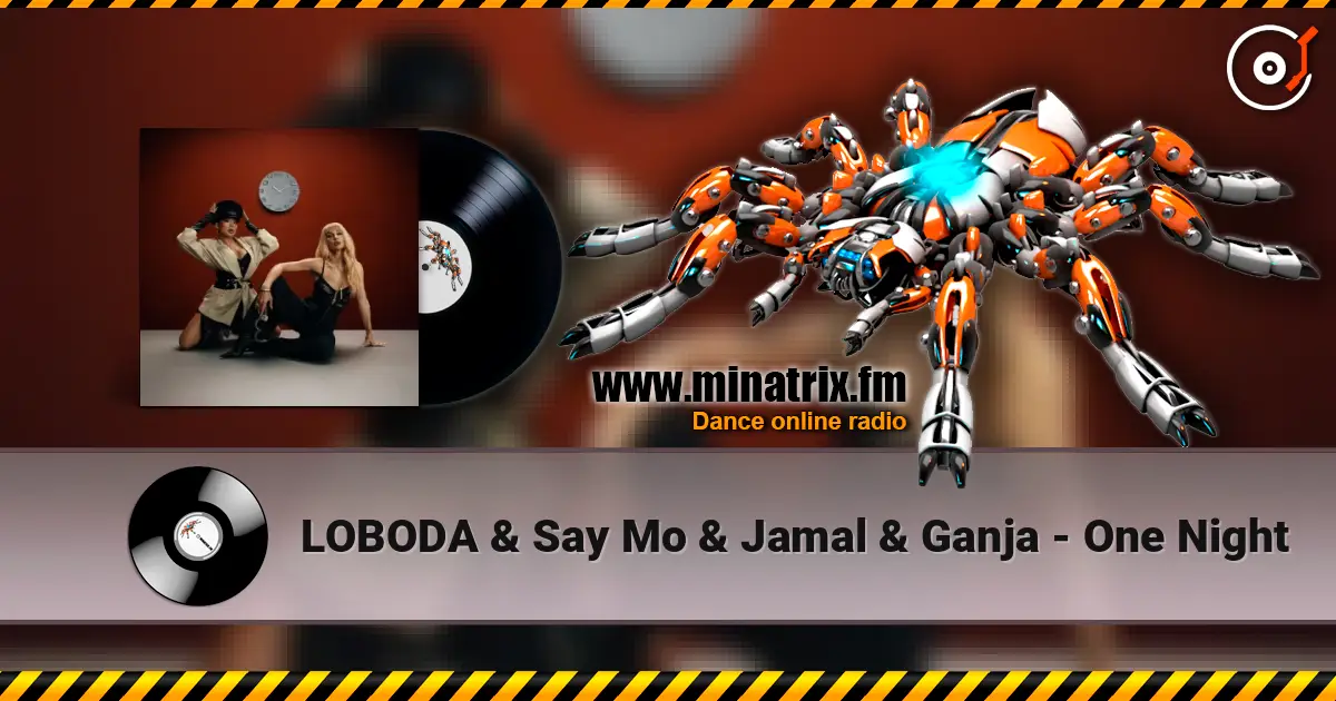 LOBODA & Say Mo & Jamal & Ganja - One Night ������� ���������