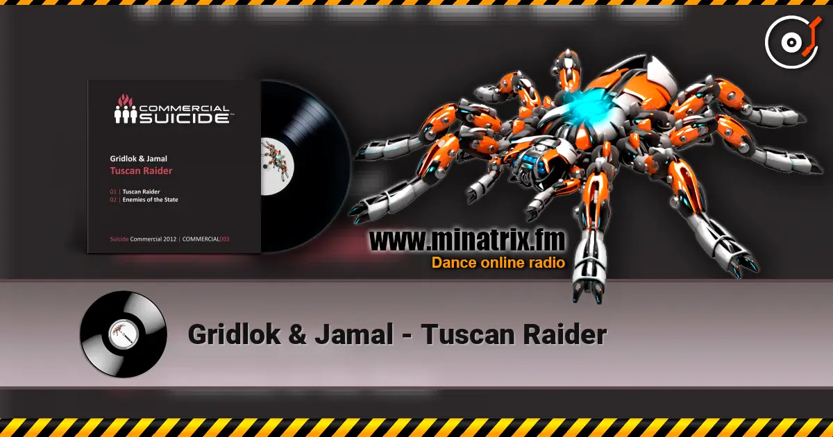 Gridlok & Jamal - Tuscan Raider ������� ���������