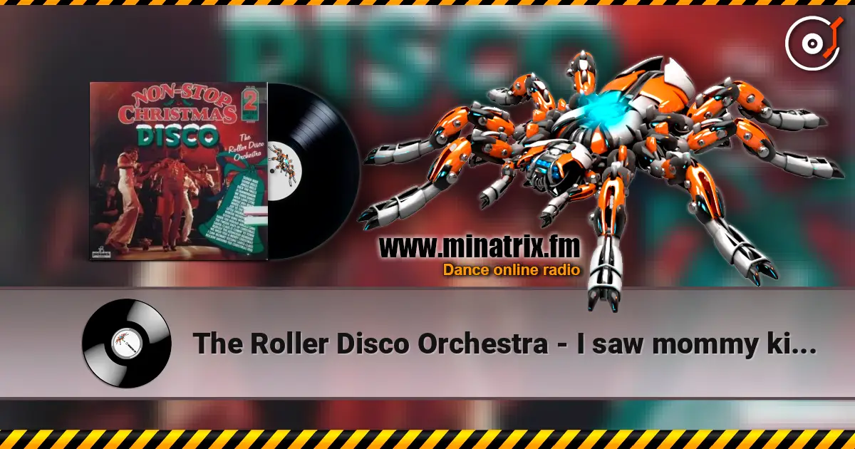 The Roller Disco Orchestra - I saw mommy kissing Santa Claus ������� ���������