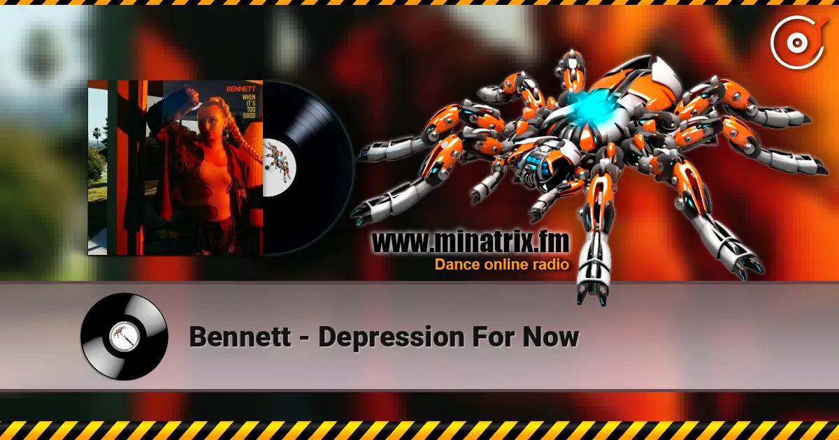 Bennett - Depression For Now ������� ���������