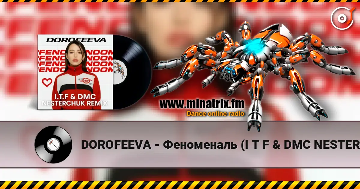 DOROFEEVA - ���������� (I T F & DMC NESTERCHUK Remix) ������� ���������