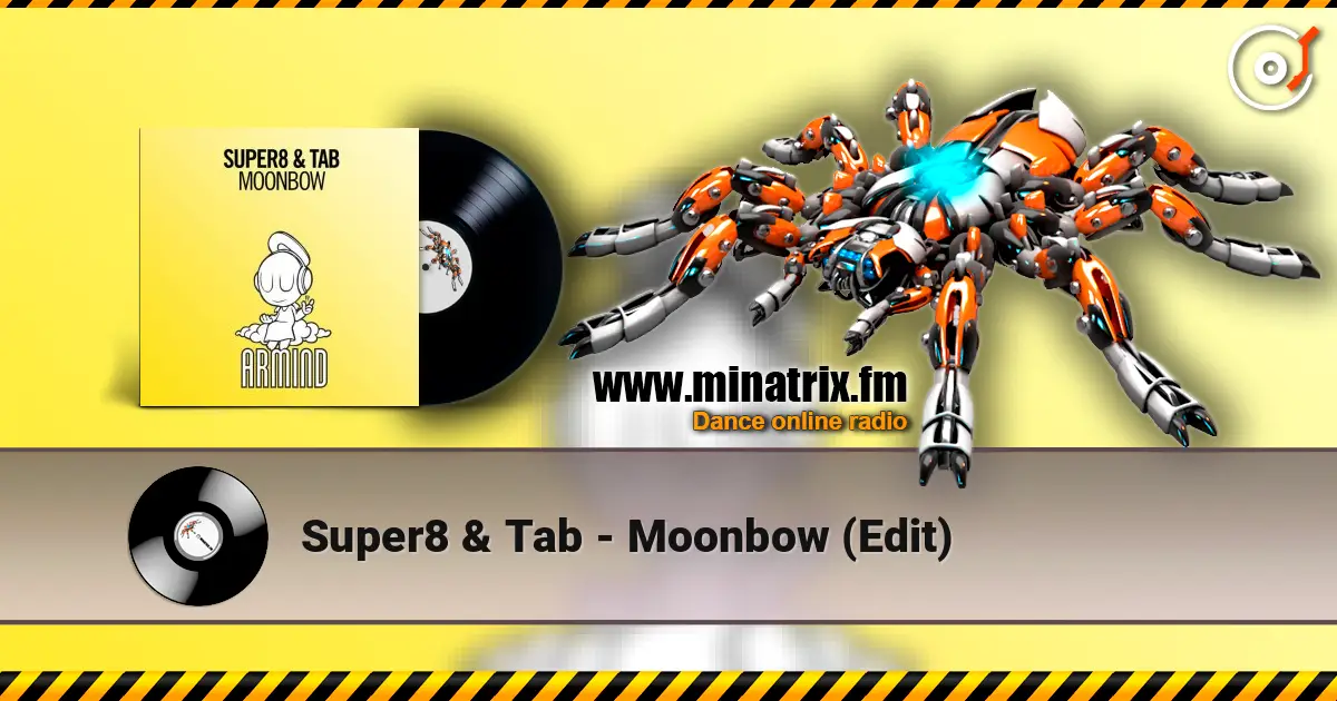 Super8 & Tab - Moonbow (Edit) ������� ���������
