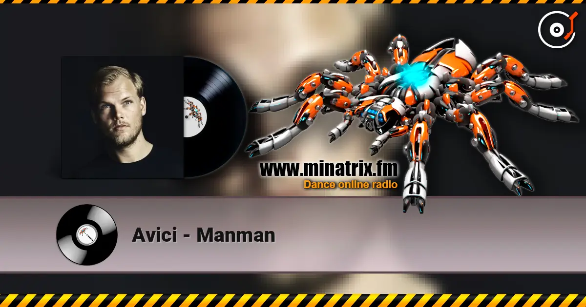 Avici - Manman слухати онлайн у високій якості | Minatrix.FM