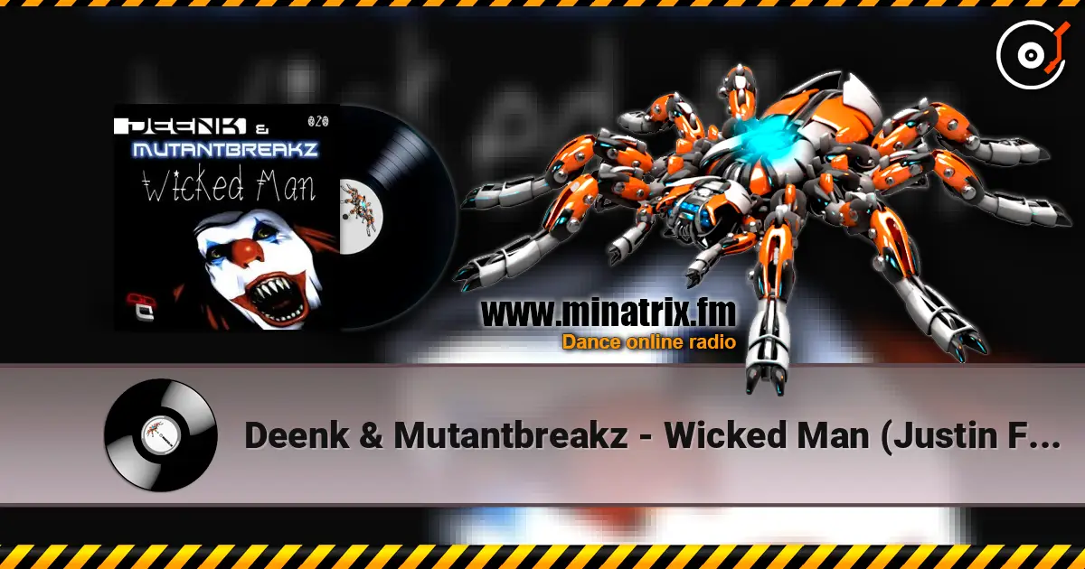 Deenk & Mutantbreakz - Wicked Man (Justin Faze Remix) ������� ���������