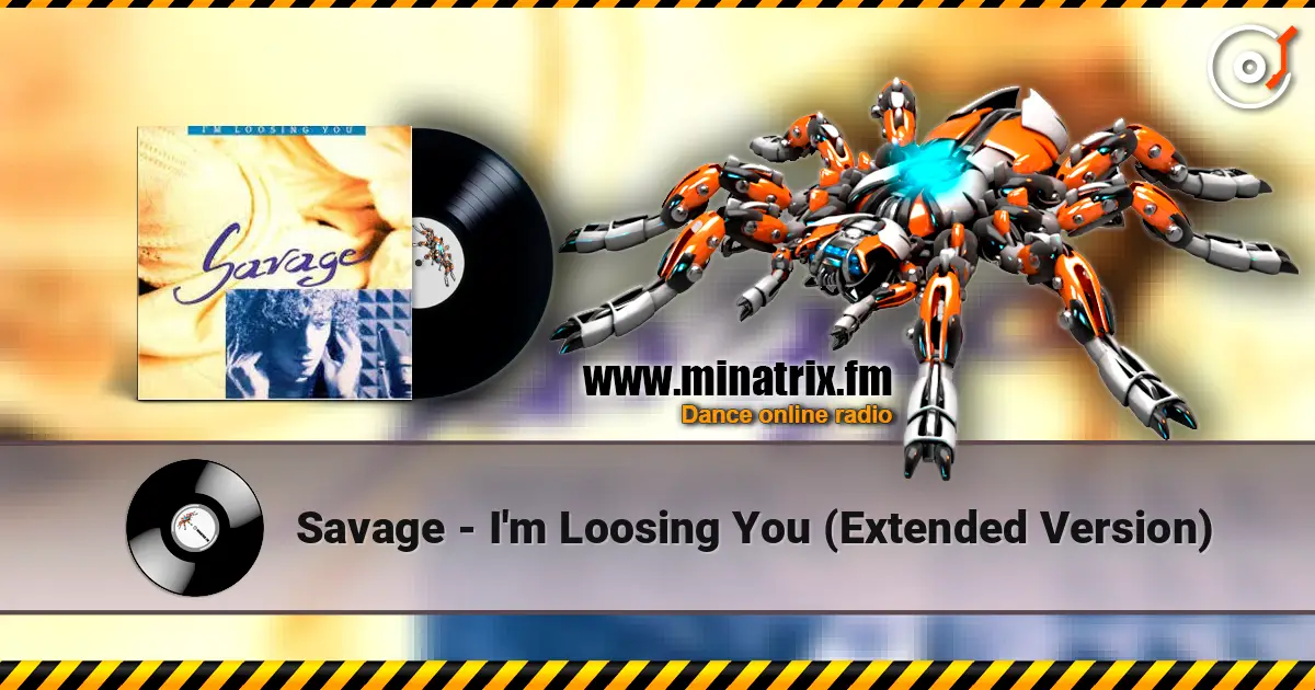 Savage - I'm Loosing You (Extended Version) ������� ���������