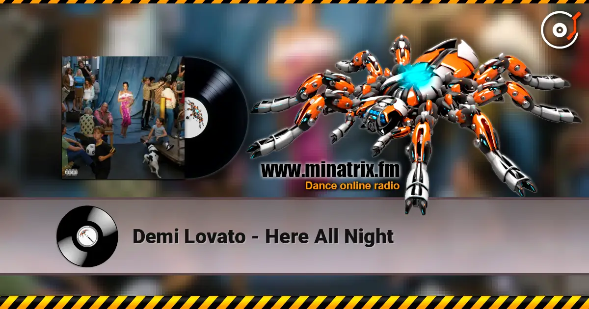 Demi Lovato - Here All Night ������� ���������