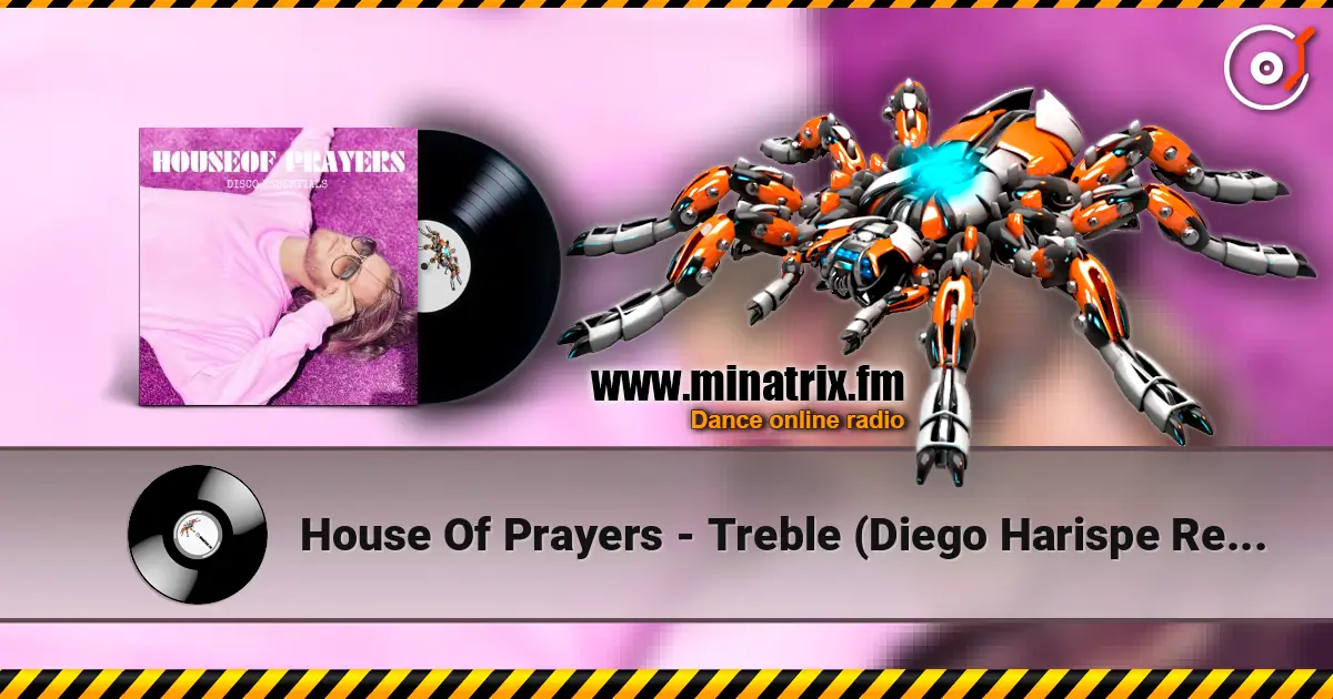 House Of Prayers - Treble (Diego Harispe Remix) ������� ���������