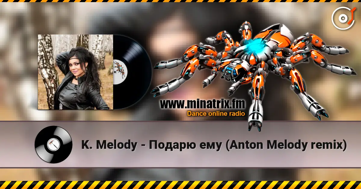 K. Melody - ������ ��� (Anton Melody remix) ������� ���������