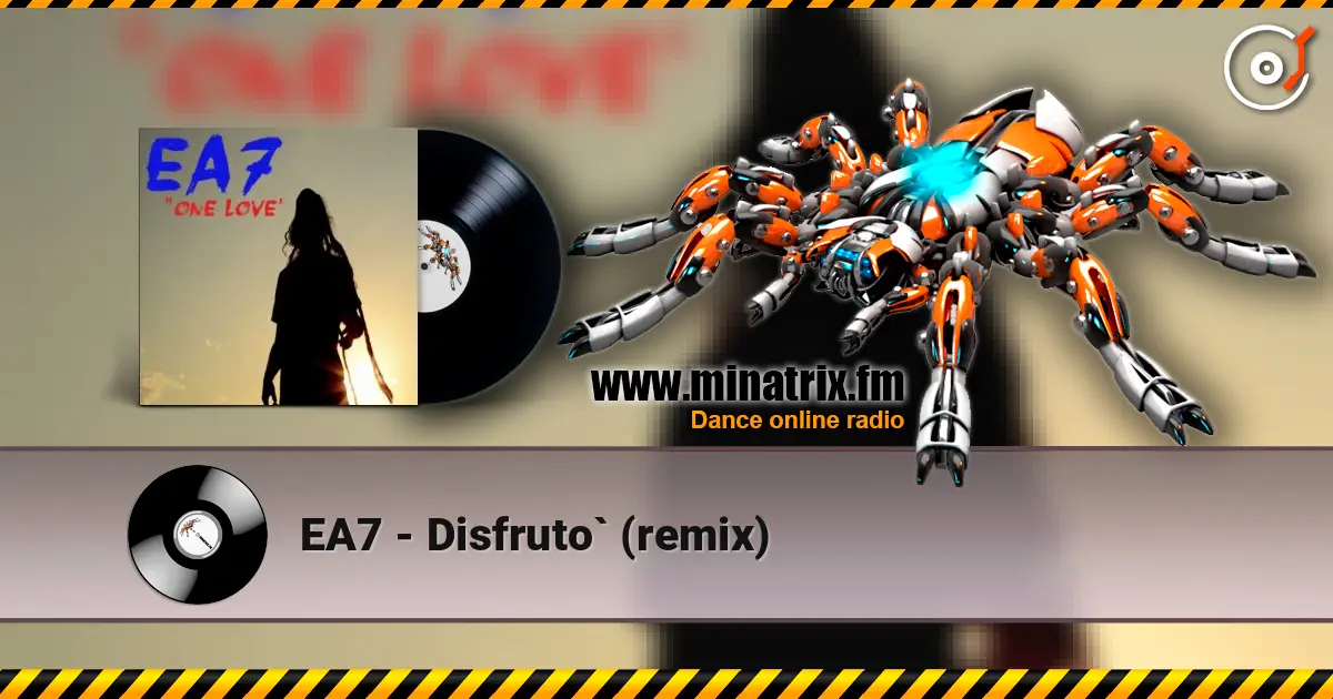EA7 - Disfruto` (remix) listen online in high quality | Minatrix.FM