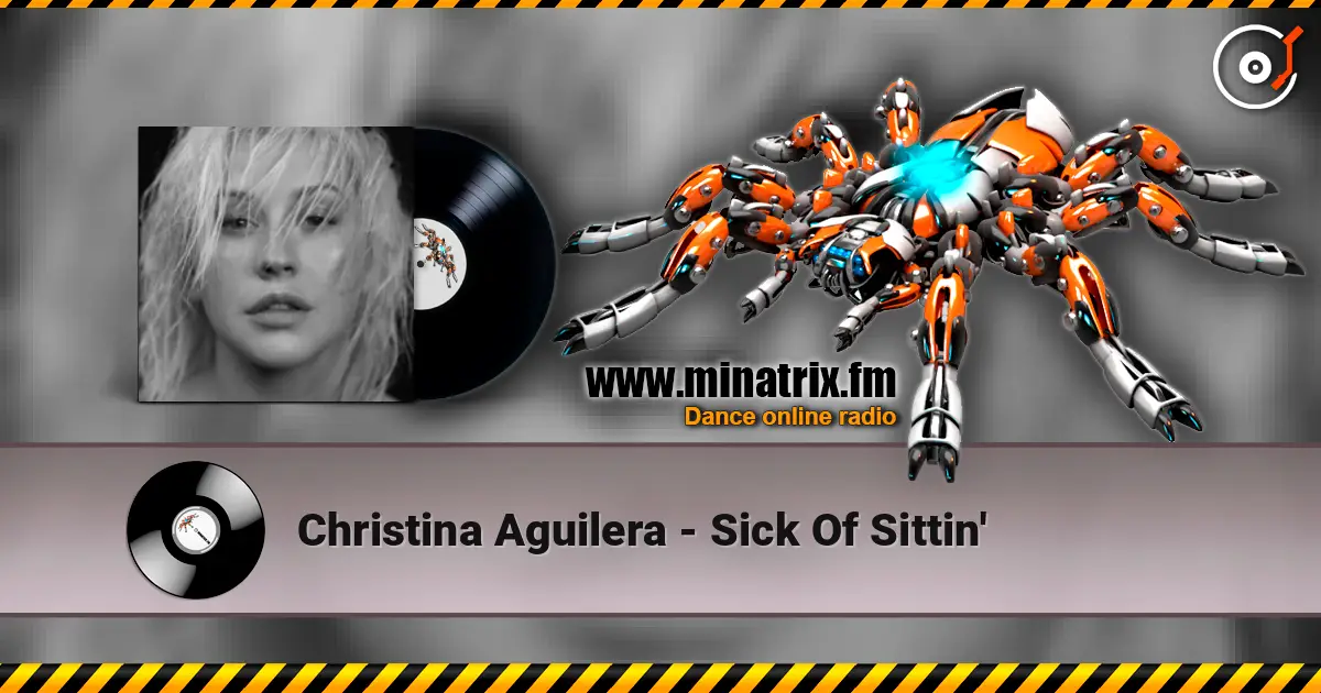 Christina Aguilera - Sick Of Sittin' ������� ���������