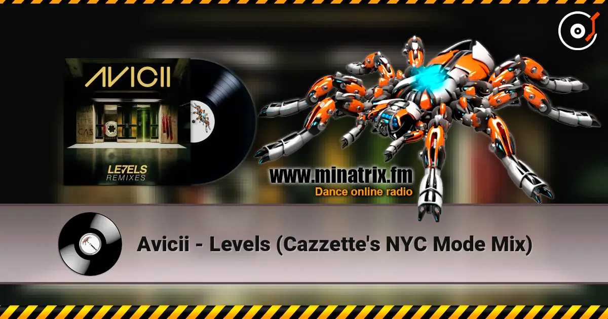 Avicii - Levels (Cazzette's NYC Mode Mix) ������� ���������