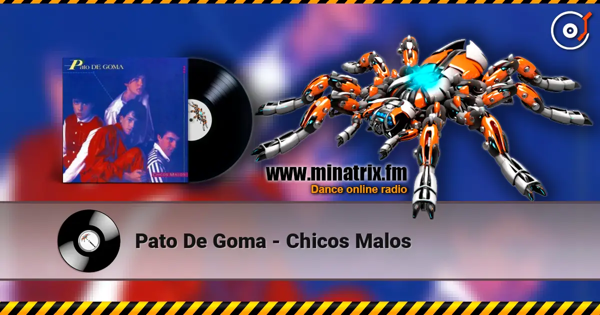 Pato De Goma - Chicos Malos ������� ���������