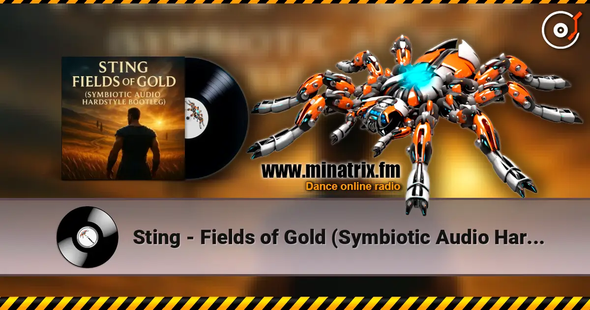 Sting - Fields of Gold (Symbiotic Audio Hardstyle Bootleg) ������� ���������