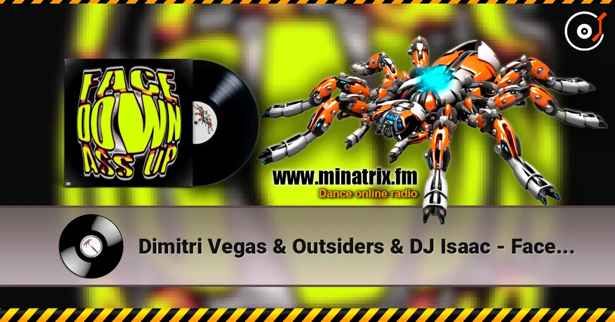 Dimitri Vegas & Outsiders & DJ Isaac - Face Down Ass Up ������� ���������