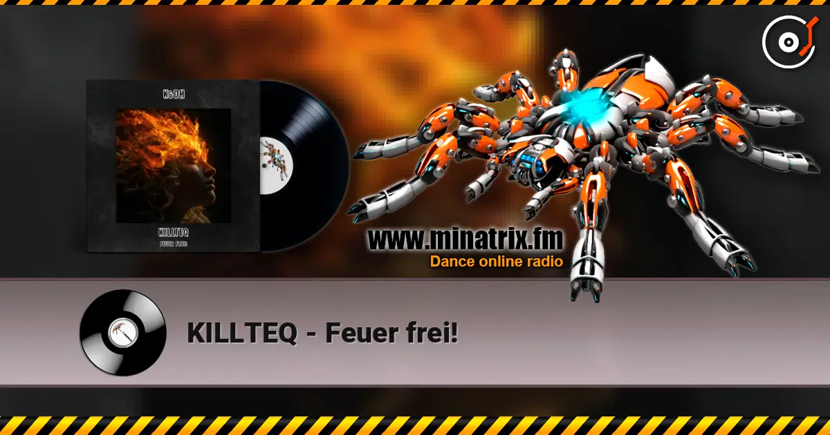 KILLTEQ - Feuer frei! listen online in high quality | Minatrix.FM