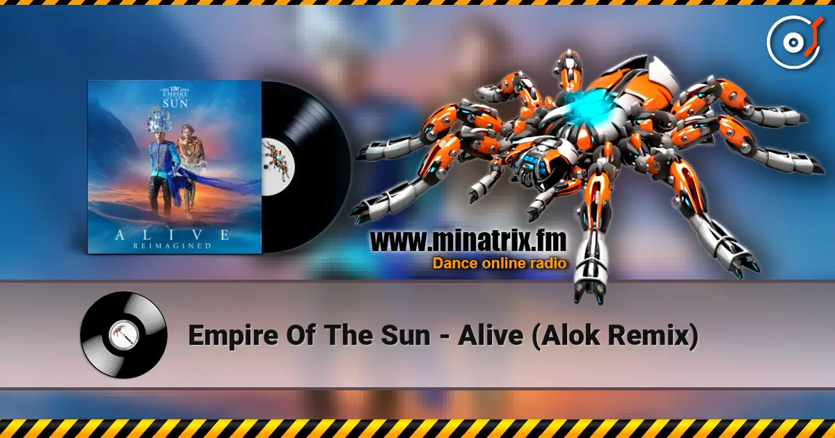 Empire Of The Sun - Alive (Alok Remix) ������� ���������