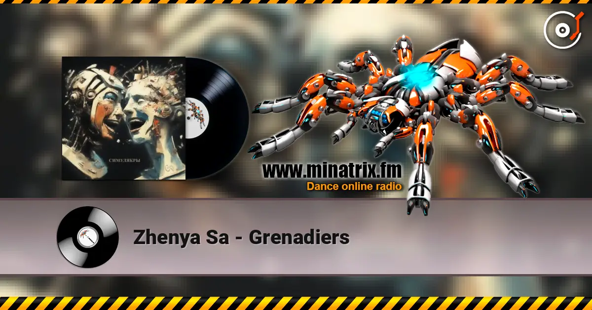 Zhenya Sa - Grenadiers ������� ���������