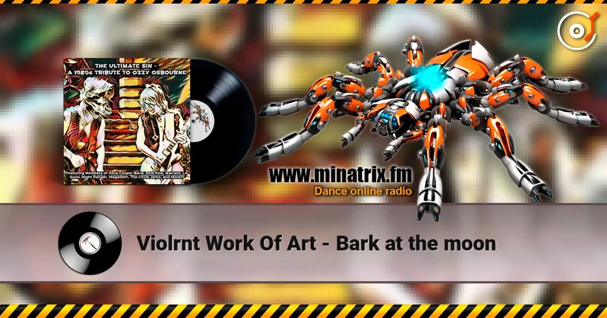 Violrnt Work Of Art - Bark at the moon ������� ���������