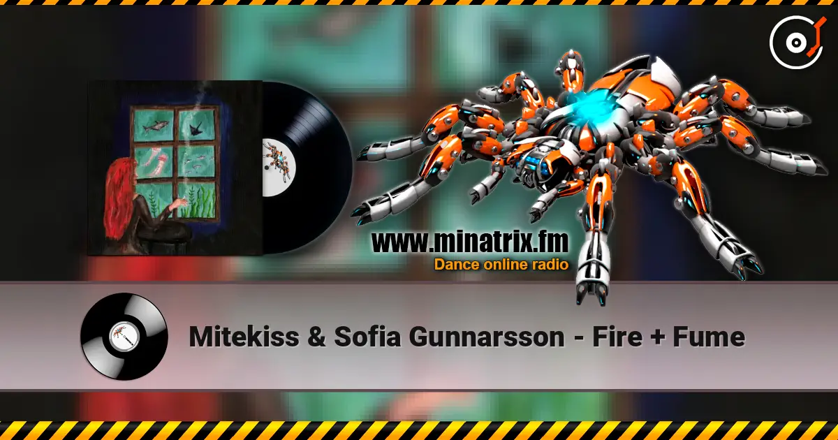 Mitekiss & Sofia Gunnarsson - Fire + Fume ������� ���������
