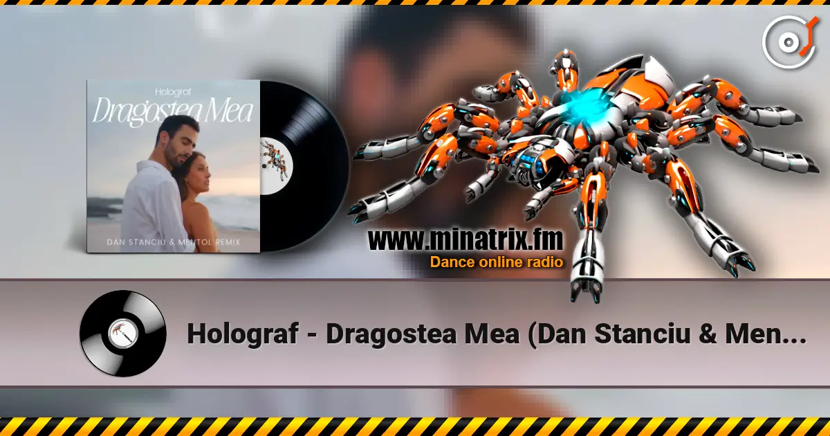 Holograf - Dragostea Mea (Dan Stanciu & Mentol Remix) listen online in high quality | Minatrix.FM