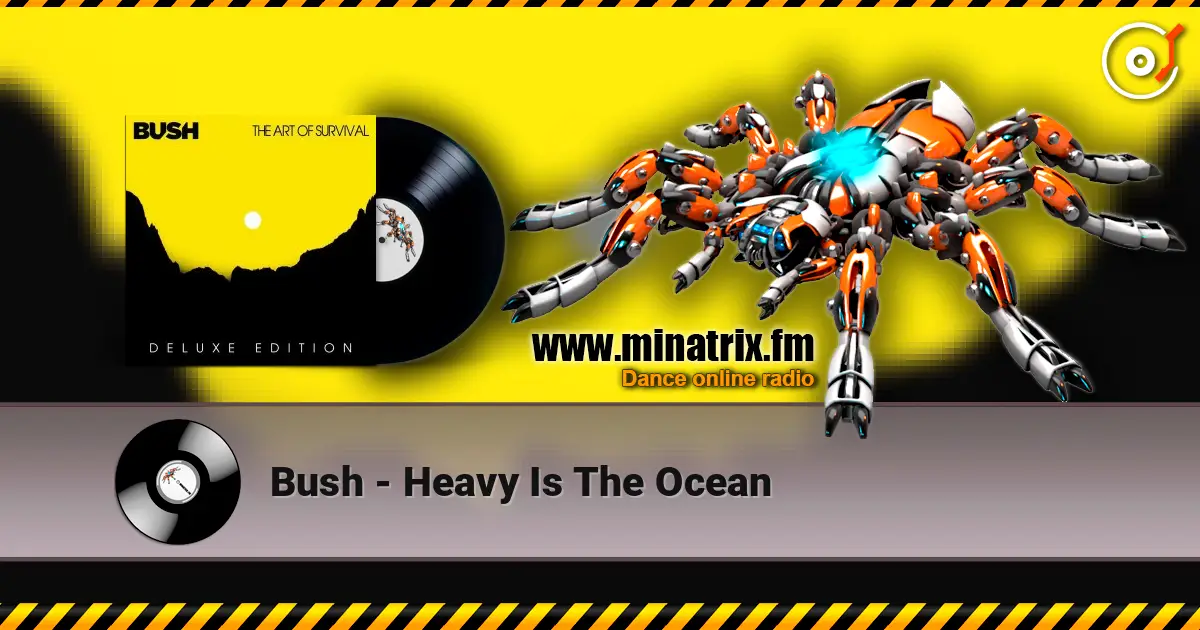 Bush - Heavy Is The Ocean ������� ���������