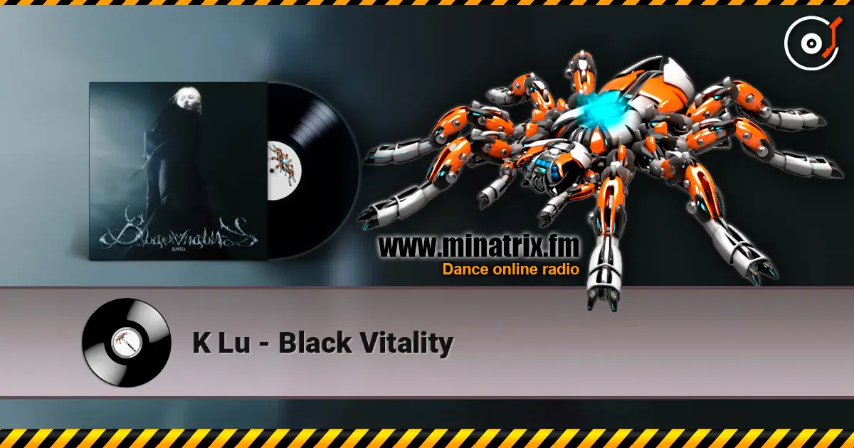 K Lu - Black Vitality слухати онлайн у високій якості | Minatrix.FM