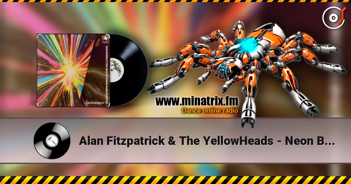Alan Fitzpatrick & The YellowHeads - Neon Burst ������� ���������