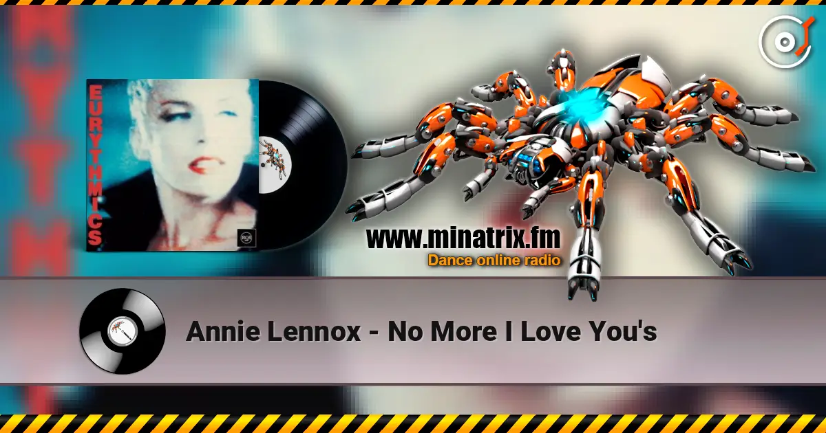 Annie Lennox - No More I Love You's ������� ���������