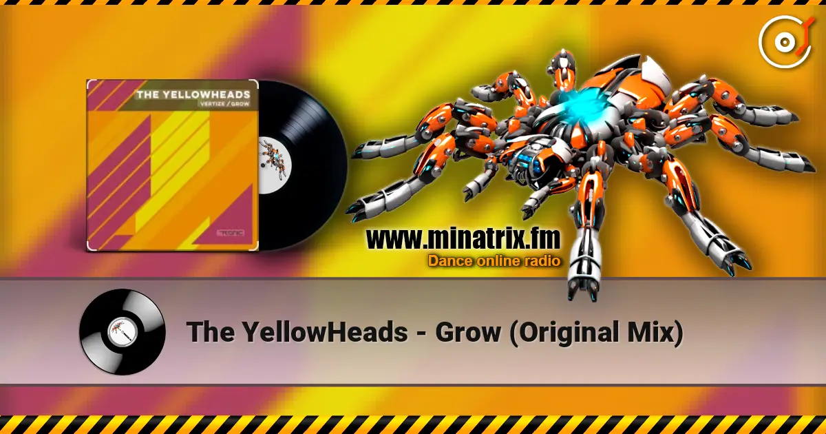 The YellowHeads - Grow (Original Mix) ������� ���������
