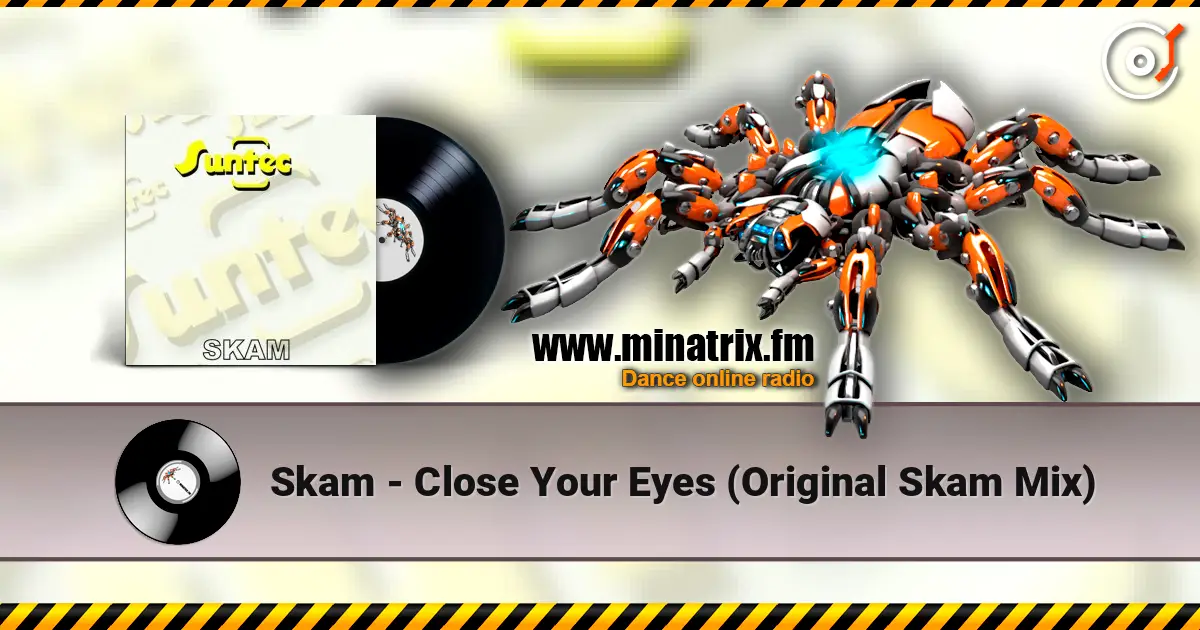Skam - Close Your Eyes (Original Skam Mix) ������� ���������