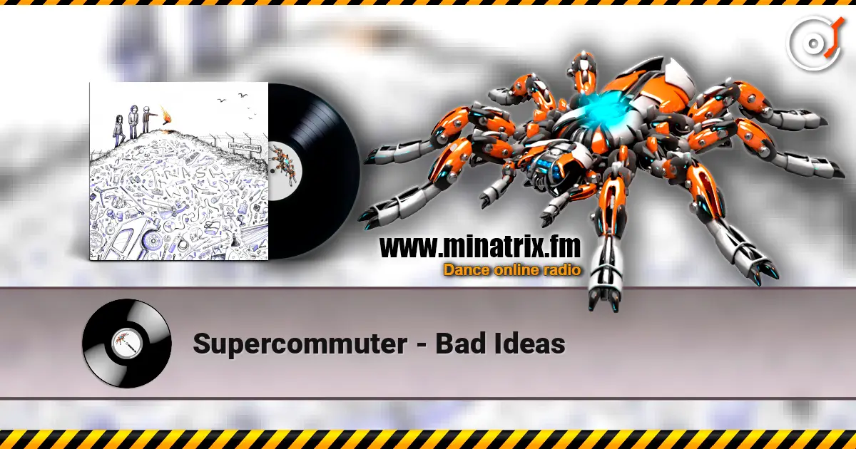 Supercommuter - Bad Ideas ������� ���������