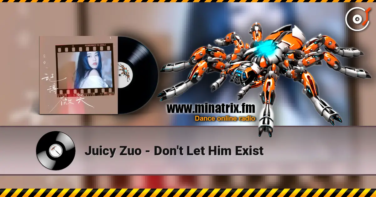 Juicy Zuo - Don't Let Him Exist ������� ���������