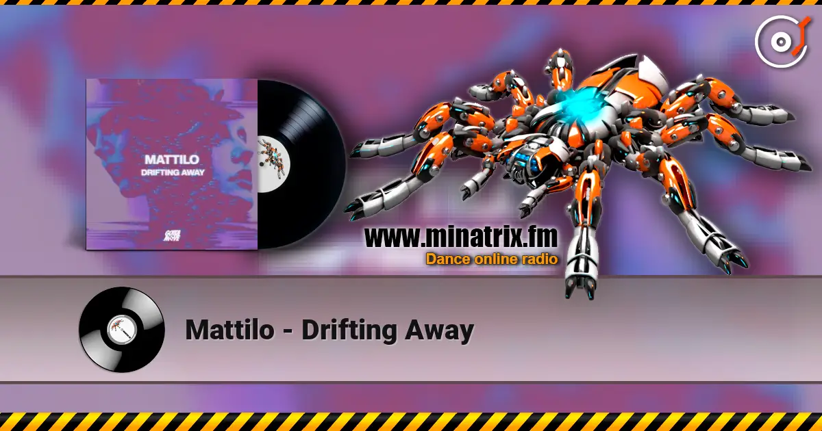 Mattilo - Drifting Away ������� ���������