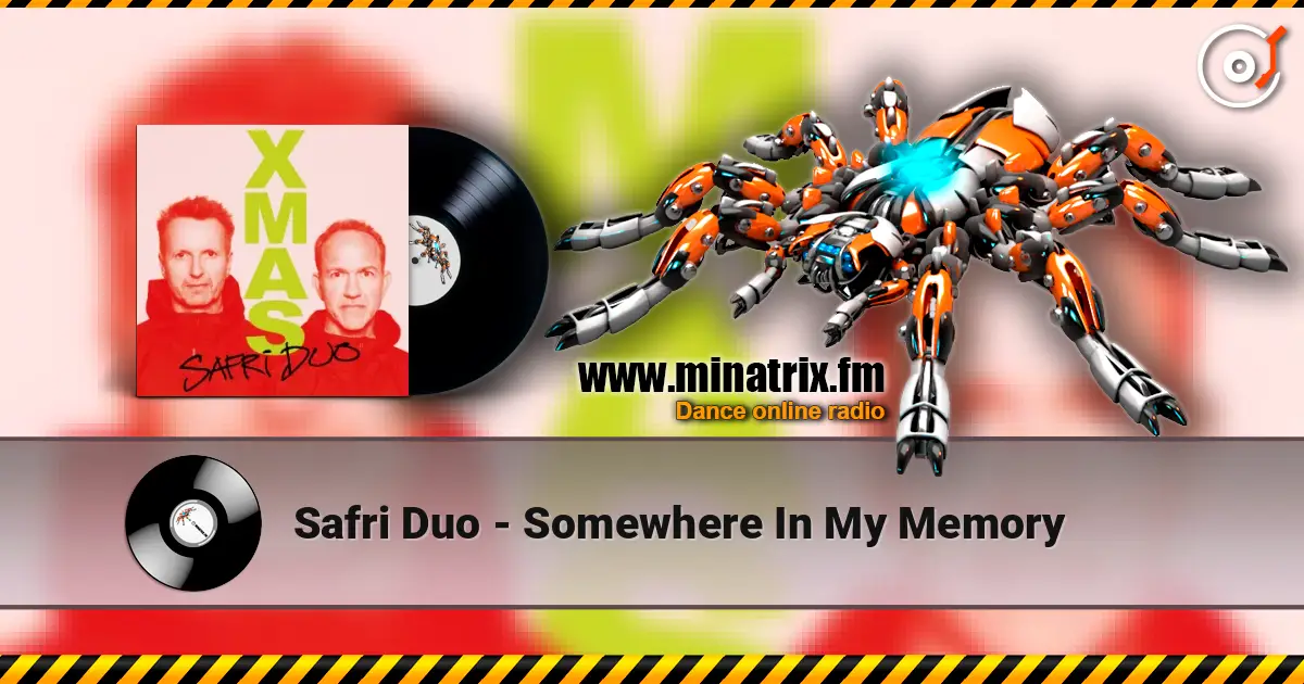 Safri Duo - Somewhere In My Memory ������� ���������