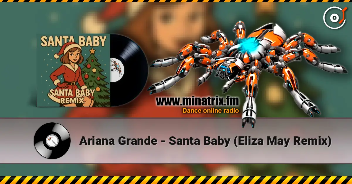 Ariana Grande - Santa Baby (Eliza May Remix) ������� ���������