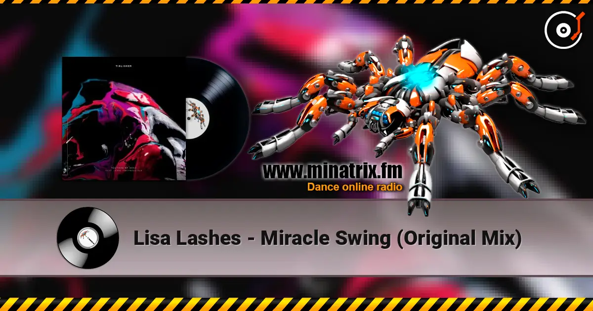 Lisa Lashes - Miracle Swing (Original Mix) ������� ���������