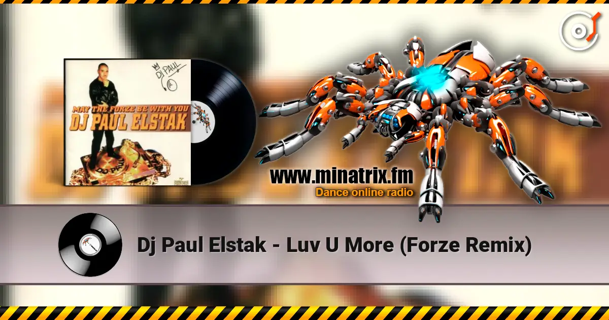 Dj Paul Elstak - Luv U More (Forze Remix) ������� ���������