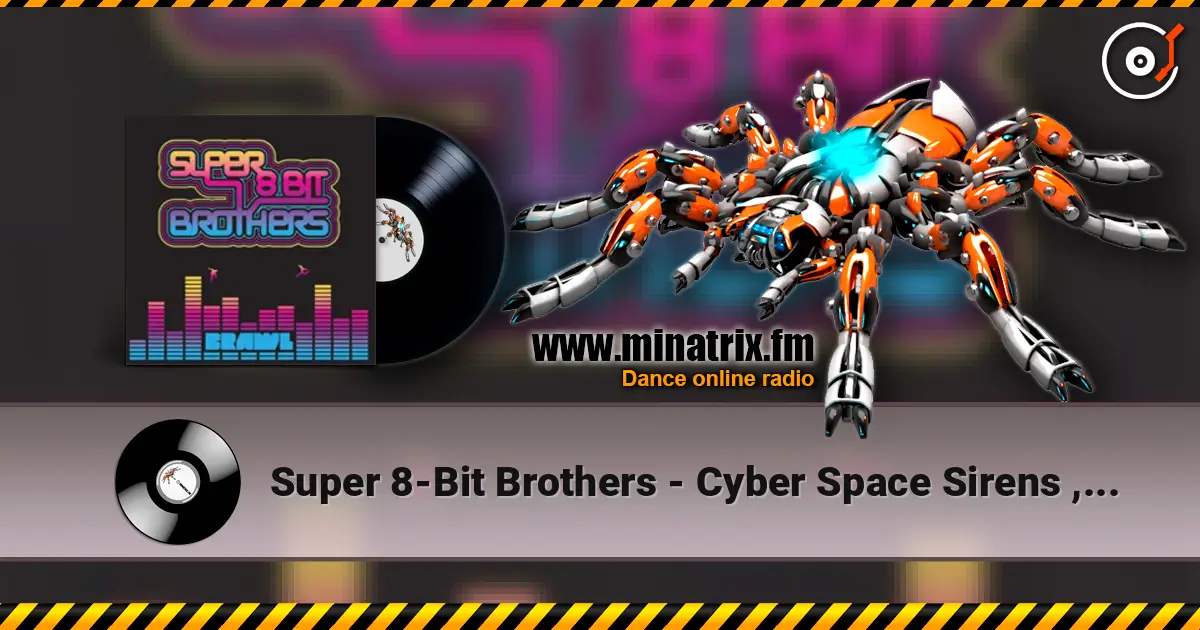 Super 8-Bit Brothers - Cyber Space Sirens , Computer Casanovas ������� ���������