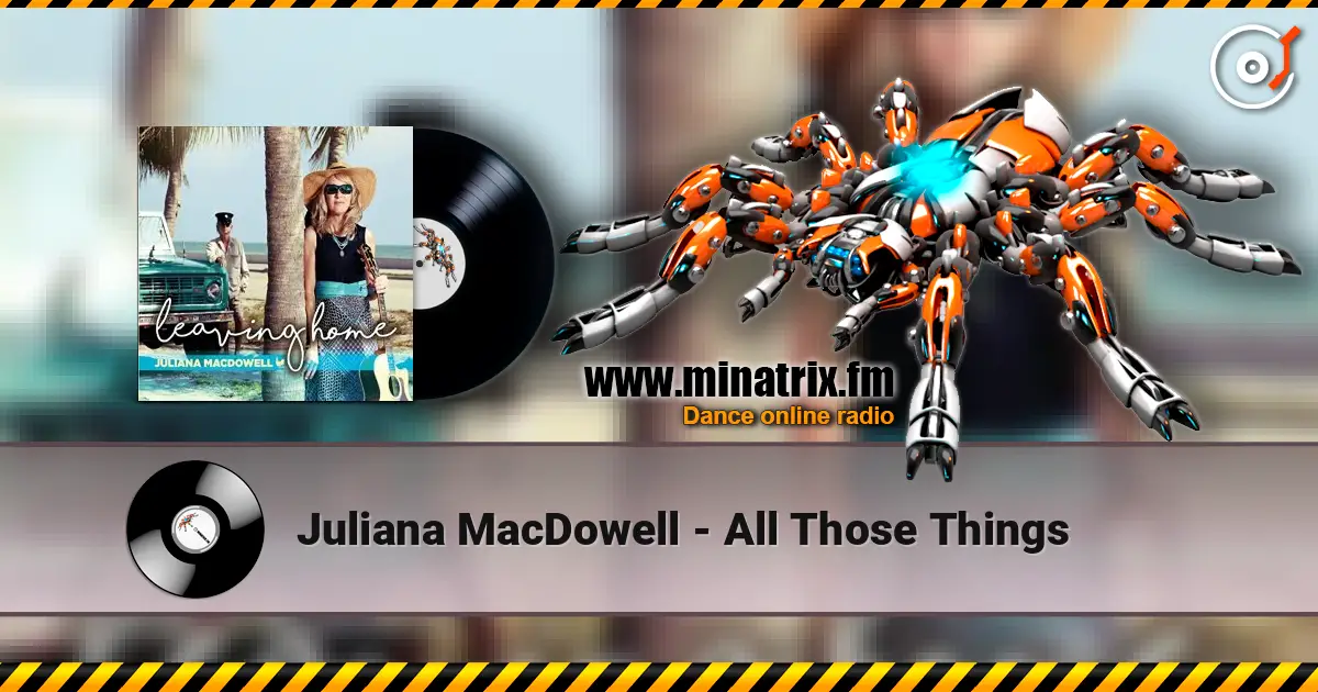 Juliana MacDowell - All Those Things ������� ���������