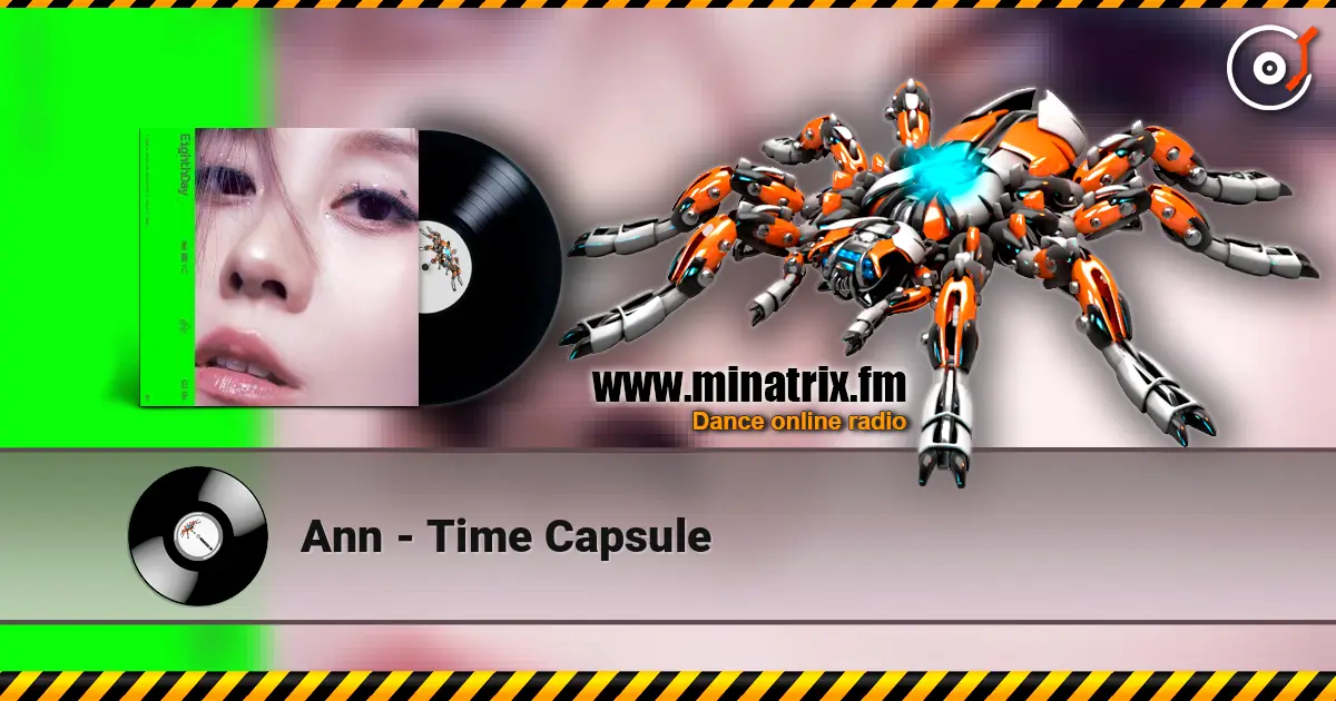 Ann - Time Capsule listen online in high quality | Minatrix.FM