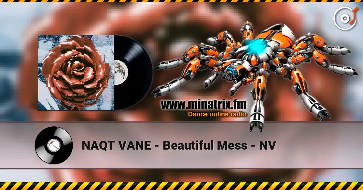 NAQT VANE - Beautiful Mess - NV ������� ���������