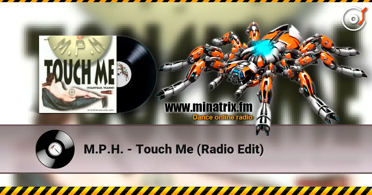 M.P.H. - Touch Me (Radio Edit) ������� ���������