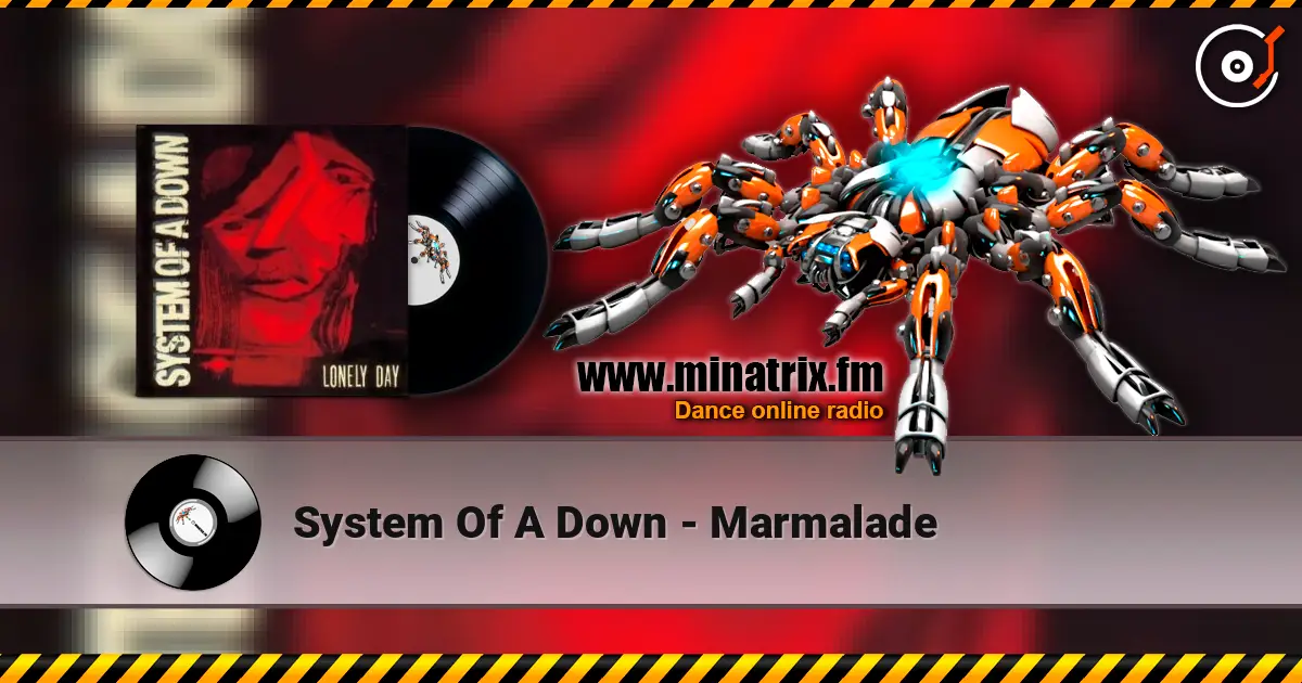 System Of A Down - Marmalade ������� ���������