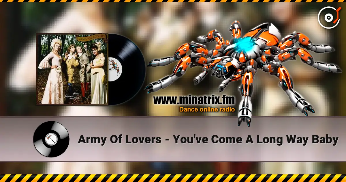 Army Of Lovers - You've Come A Long Way Baby ������� ���������
